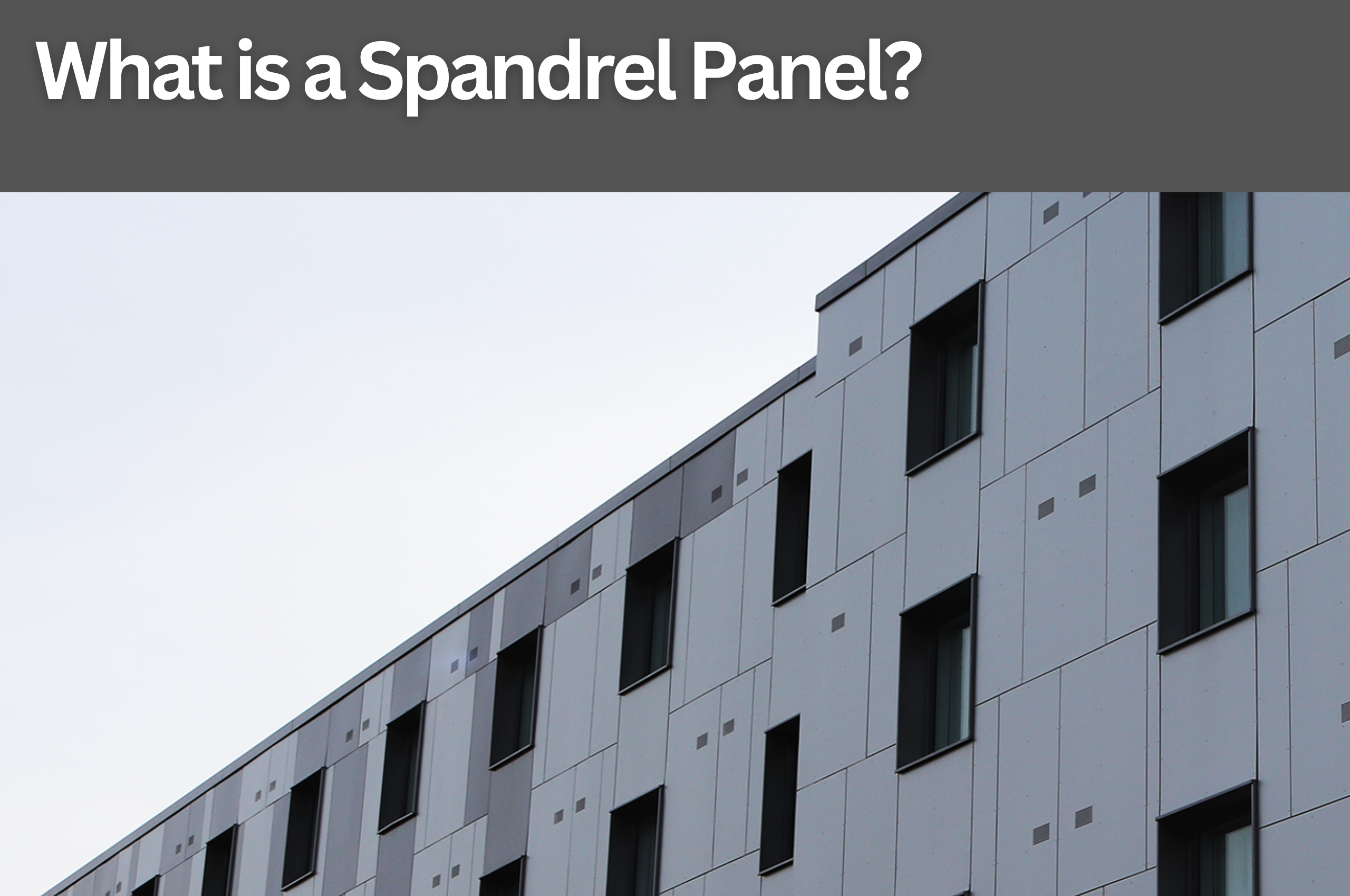 What is a Spandrel Panel?